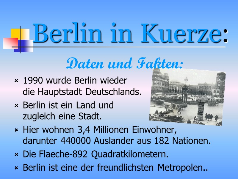Berlin in Kuerze: Daten und Fakten: 1990 wurde Berlin wieder    
